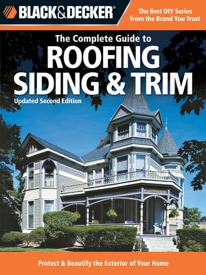 cover image of Black & Decker the Complete Guide to Roofing & Siding